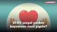 SYDV sosyal yardım başvurusu nasıl yapılır? 2026 rehberi