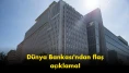 Dünya Bankası'ndan korkutan uyarı: Küresel büyüme çakılıyor