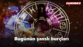 Bugünün şanslı burçları: Şans bu üç burçtan yana!