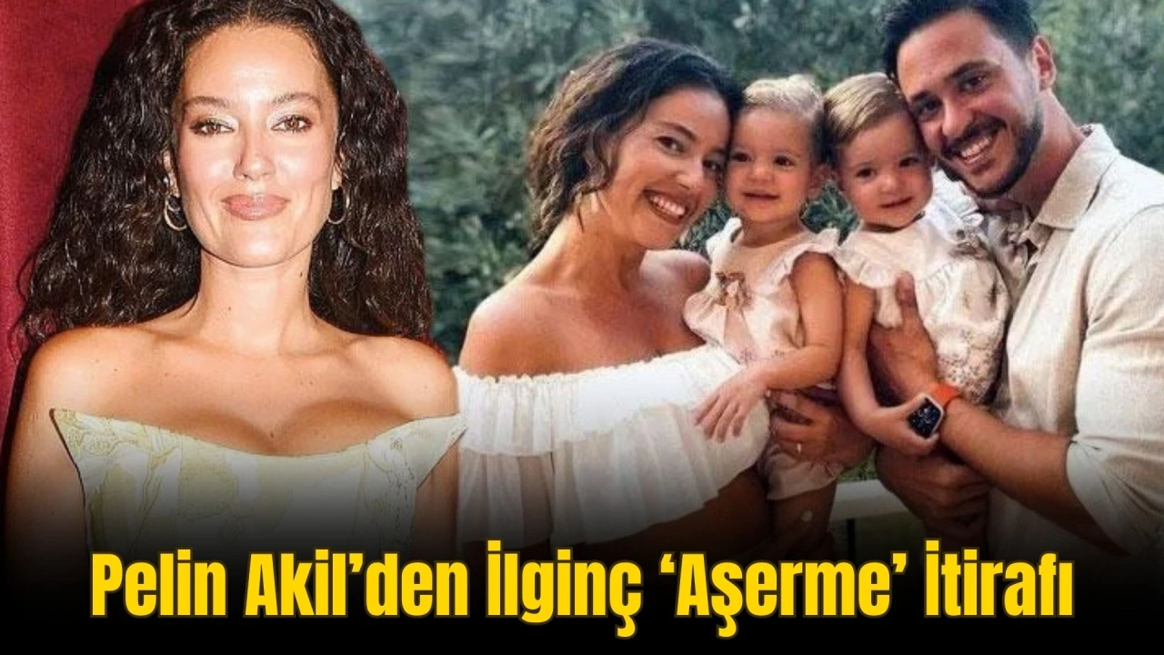 Pelin Akil’den İlginç ‘Aşerme’ İtirafı: “Gizli Gizli Sabun Yedim”