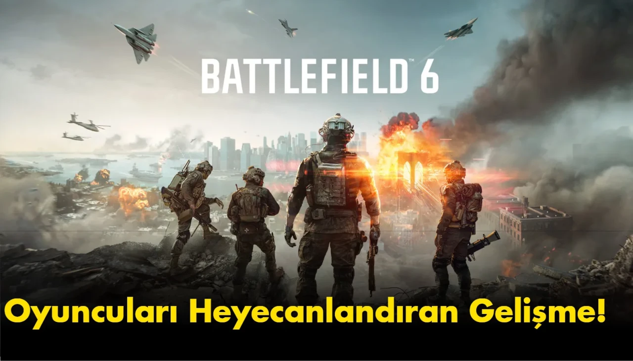 Battlefield 6’da Oyuncuları Heyecanlandıran Gelişme: Daha Büyük Haritalar Geliyor!