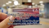 30 Yaş Üstü Öğrencilere Müjde: İndirimli İstanbulkart Yeniden Uygulamada!