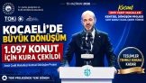 Kocaeli’de TOKİ'den büyük dönüşüm: İzmit Cedit’te 1.097 konut için kura çekildi