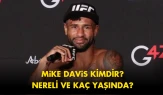 Mike Davis kimdir, kaç yaşında ve nereli? UFC dövüşçüsünün kariyeri ve hakkında bilinmeyenler...