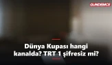 Dünya Kupası maçları hangi kanalda? TRT 1 şifresiz mi?