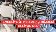 2026 Emekliye ÖTV'siz Sıfır Araç Müjdesi: İşte Meclis'teki Son Durum ve Şartlar!