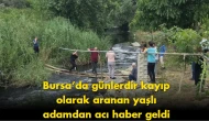 "Son Dakika: Bursa'da Kayıp Yaşlı Adamın Cansız Bedeni Keşfedildi!"