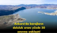 Ankara'daki Barajların Su Seviyesi Yüzde 50'ye Yükseldi!