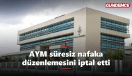 AYM'den süresiz nafaka kararı: Düzenleme iptal edildi