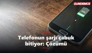 Telefonun şarjı çabuk bitiyor: Nedenleri ve çözümü