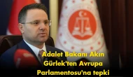 Bakan Gürlek’ten Avrupa Parlamentosu’na tepki