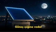Enerji dünyasında devrim: Gece elektrik üreten panel yapıldı