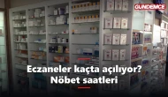 Eczaneler kaçta açılıyor, kaçta kapanıyor? Nöbet saatleri