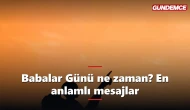 Babalar Günü ne zaman 2026? En anlamlı mesajlar