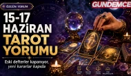 15-17 Haziran Tarot Falı yorumu: Eski defterler kapanıyor, yeni kararlar kapıda