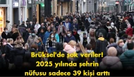 Brüksel nüfusunda şok gelişme: 2025 yılında sadece 39 kişi arttı