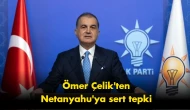 Flaş gelişme: Netanyahu hakkında yeni çıkış, Ankara'dan sert mesaj