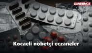Kocaeli nöbetçi eczaneler 9 Haziran: Nöbetçi eczane nasıl bulunur?