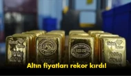 Altın fiyatları bir anda değişti: Gram ve kilo rekor kırdı