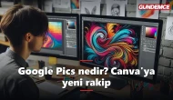 Google Pics nedir, ne işe yarar? Canva'ya yeni rakip