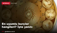 En uyumlu burçlar hangileri? İşte aşkta birbirine yakışan burçlar