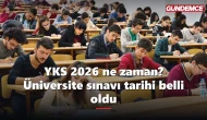 YKS 2026 ne zaman? Üniversite sınavı tarihi belli oldu
