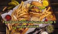Tadı güzel ama zararı da bir o kadar kötü! Fast Food'un vücudunuza yaptığı 5 büyük kötülük...