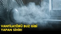 Evde klimasız serinlik: vantilatörünüzü bu yöntemle buz gibi yapın!