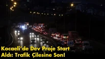 Kocaeli’de Dev Proje Start Aldı: Trafik Çilesine Son!