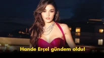 Hande Erçel gündem oldu: İfadesi ortaya çıktı