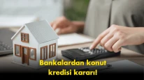 Konut kredisi için kritik tarih verildi: Bankalar harekete geçti