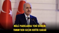 Flaş gelişme: Milli Parklar Kanunu hakkında yeni karar Meclis'te