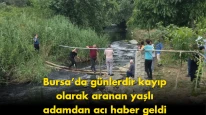 "Son Dakika: Bursa'da Kayıp Yaşlı Adamın Cansız Bedeni Keşfedildi!"