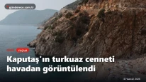 Kaputaş Plajı'nın turkuaz güzelliği havadan görüntülendi