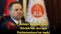 Bakan Gürlek’ten Avrupa Parlamentosu’na tepki