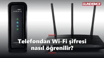 Telefondan Wi-Fi şifresi nasıl öğrenilir?
