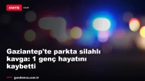 Gaziantep'te parkta dehşet: Silahlı kavgada bir genç hayatını kaybetti