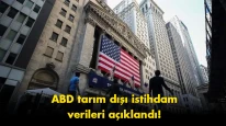 ABD tarım dışı istihdam verisi açıklandı: Beklentiler aşıldı