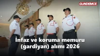 İnfaz ve koruma memuru (gardiyan) alımı 2026: Şartlar ve başvuru