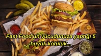 Tadı güzel ama zararı da bir o kadar kötü! Fast Food'un vücudunuza yaptığı 5 büyük kötülük...