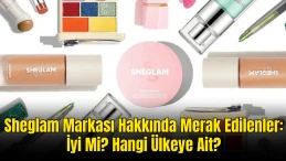 Sheglam Markası Hakkında Merak Edilenler: İyi Mi? Hangi Ülkeye Ait?