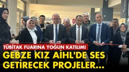 TÜBİTAK Bilim Fuarı büyük ilgi gördü: Gebze Kız Anadolu İmam Hatip Lisesi projeye ev sahipliği yaptı!