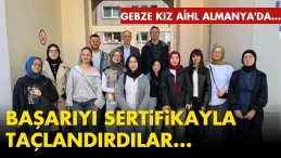 Gebze Kız Anadolu İmam Hatip'ten Almanya çıkarması! Essen'de eğitim gördüler, sertifikalarını kaptılar
