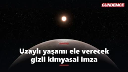 Uzaylı yaşamı arayışında çığır açan keşif: gizli kimyasal imza