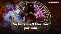 Su burçları bugün neler yaşayacak? 9 Haziran yorumu