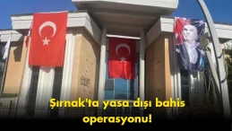 Şırnak’ta yasa dışı bahis operasyonu: 42 milyonluk detay