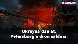 Ukrayna'dan St. Petersburg'a dron saldırısı: Petrol terminali alev aldı