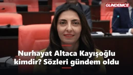Nurhayat Altaca Kayışoğlu kimdir? CHP'li vekil neden gündemde