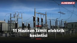 Kocaeli elektrik kesintisi 11 Haziran: İzmit'te hangi mahalleler etkilenecek?