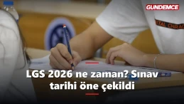 LGS 2026 ne zaman? Sınav tarihi öne çekildi, işte yeni gün